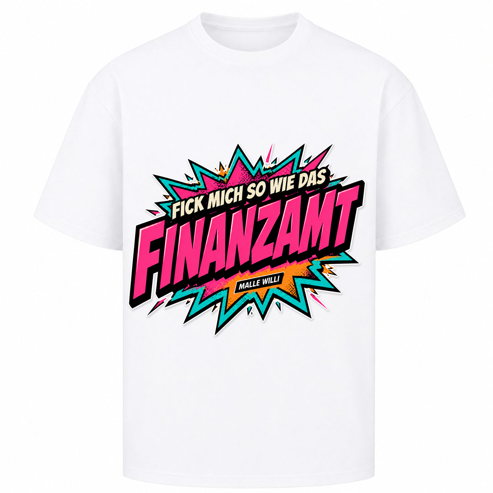 Finanzamt Bunt Oversized Shirt | Malle Willi - Weiß