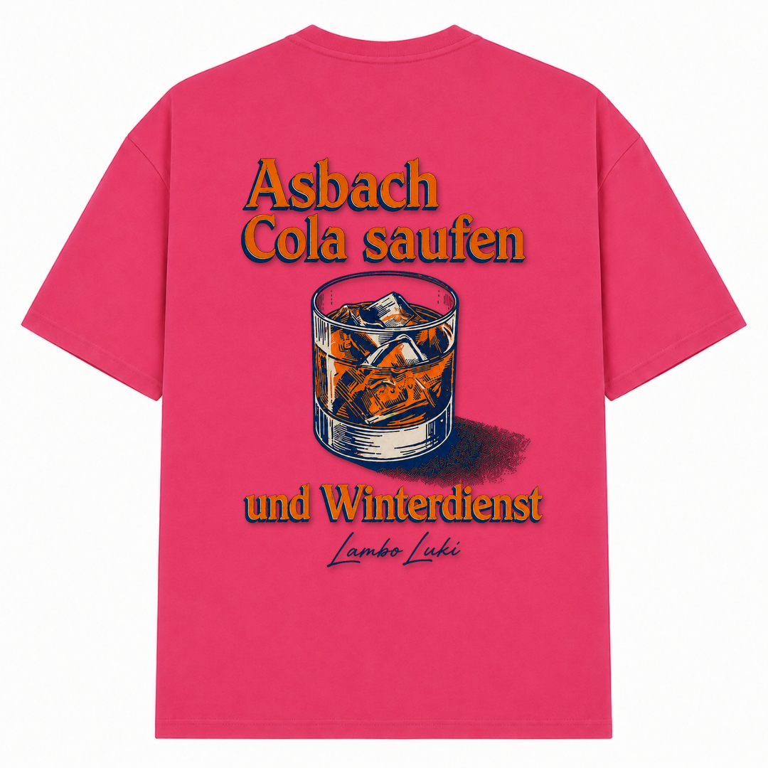 Asbach Cola saufen und Winterdienst - Hibiskus Pink - Rueckseite