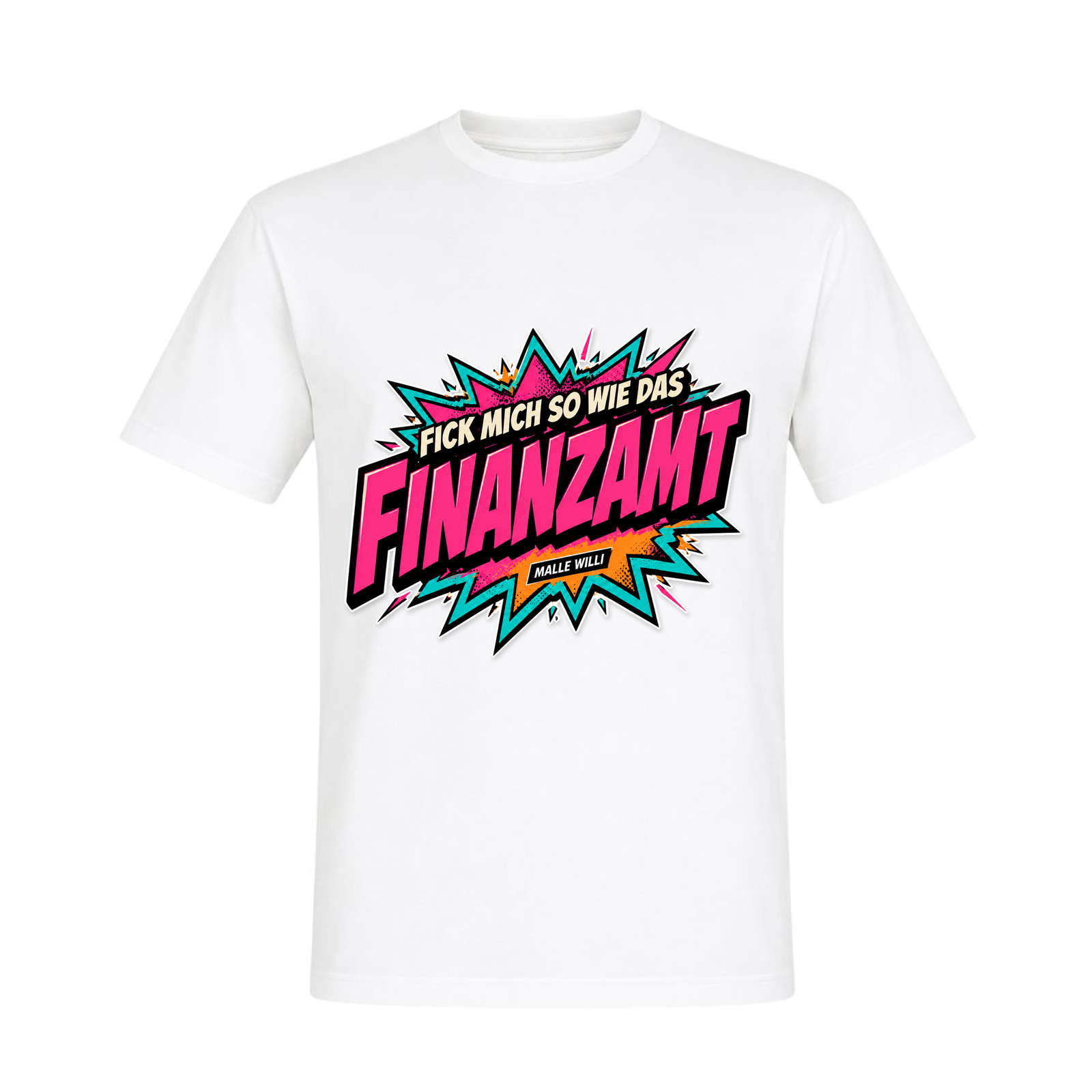 Finanzamt Bunt Basic T-Shirt | Malle Willi - weiß